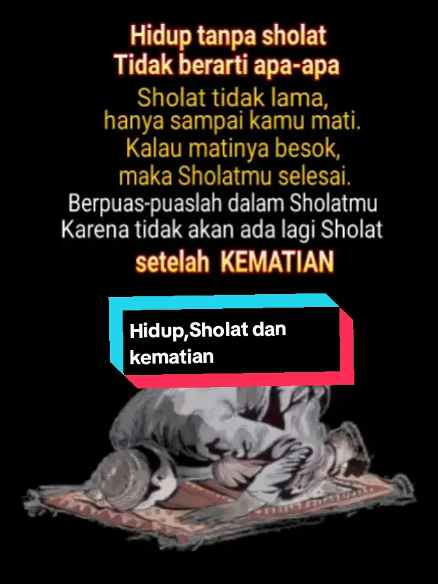 Hidup tanpa sholat tidak ada artinya  #sholatlah #reminderislamic #bismillahfyp #fyp #tiktok