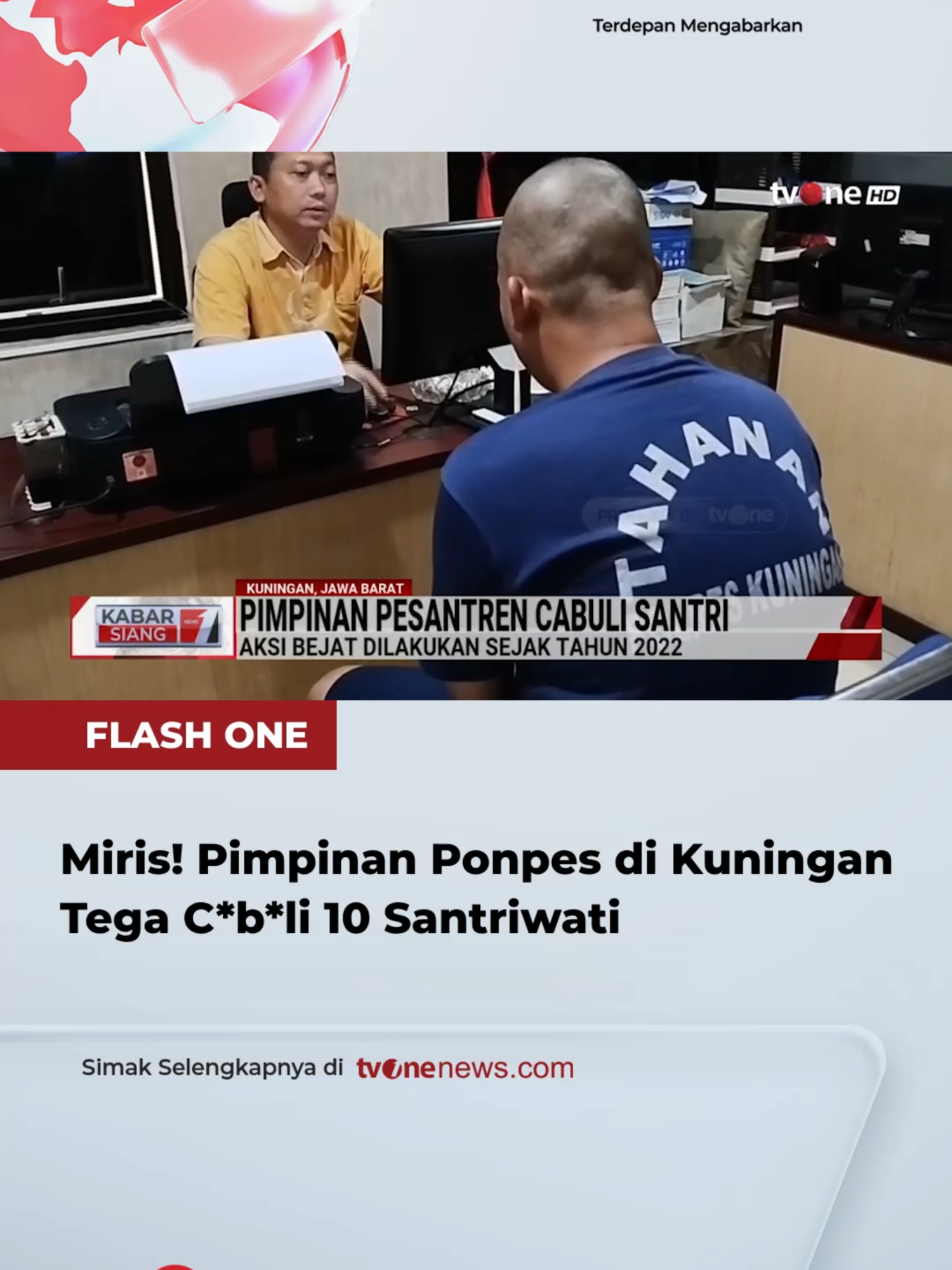 Seorang pimpinan pondok pesantren di Kabupaten Kuningan, Jawa Barat diringkus setelah salah satu orang tua korban melaporkan kasus penc*b*lan ke Mapolres Kuningan.  AK, ustadz guru ngaji sekaligus pimpinan pondok pesantren di desa Ciawi Gebang Kabupaten Kuningan Jawa Barat digelandang petugas Mapolres Kuningan setelah melakukan penc*b*lan kepada puluhan santrinya.  Pelaku melakukan pel*c*han s*ks*al kepada santrinya saat santri lain sedang melaksanakan kegiatan belajar. Simak video selengkapnya hanya di https://sulkurl.com/ggd #HardNews_Sosial #FlashOne #CariBeritaditvOne #PimpinanPonpes #PondokPesantren #TindakanAsusila #Kuningan #JawaBarat #FO02