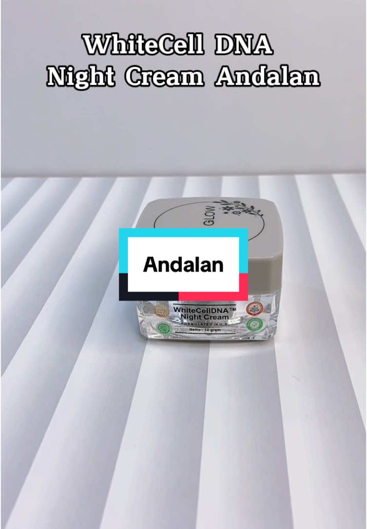 Night cream ku andalan setiap hari #nightcream #nightcreammsglow #whitecelldna #msglow #msglowbeauty #trendingvideo #fypvidio 