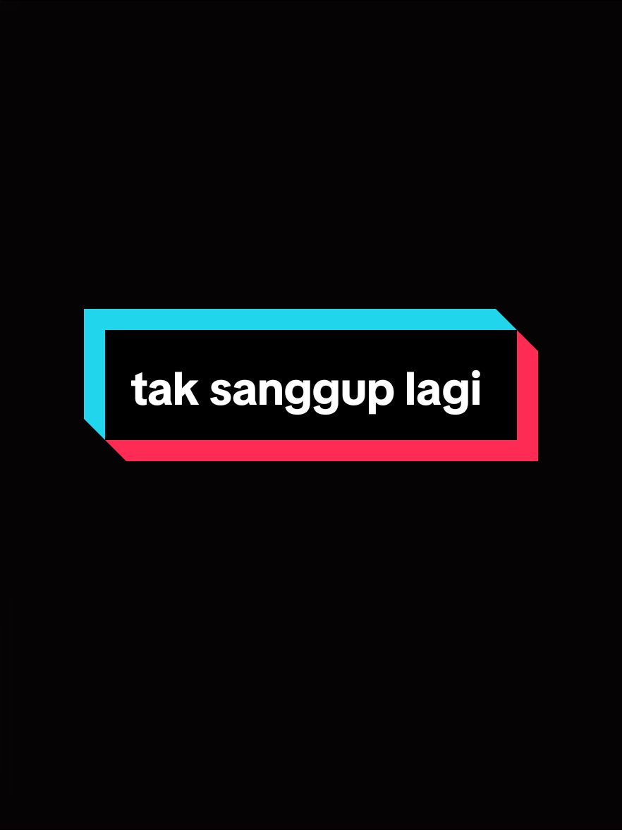 🎶 Tak sanggup lagi  #lirikvideo #liriklagu #taksangguplagi #cover #foryoupagе #storytime #xyzabc #fypシ #fyp 