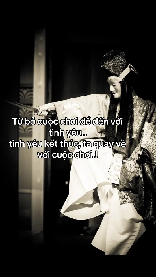 Từ bỏ cuộc chơi để đến với tình yêu.. tình yêu kết thúc, ta quay về với cuộc chơi.!