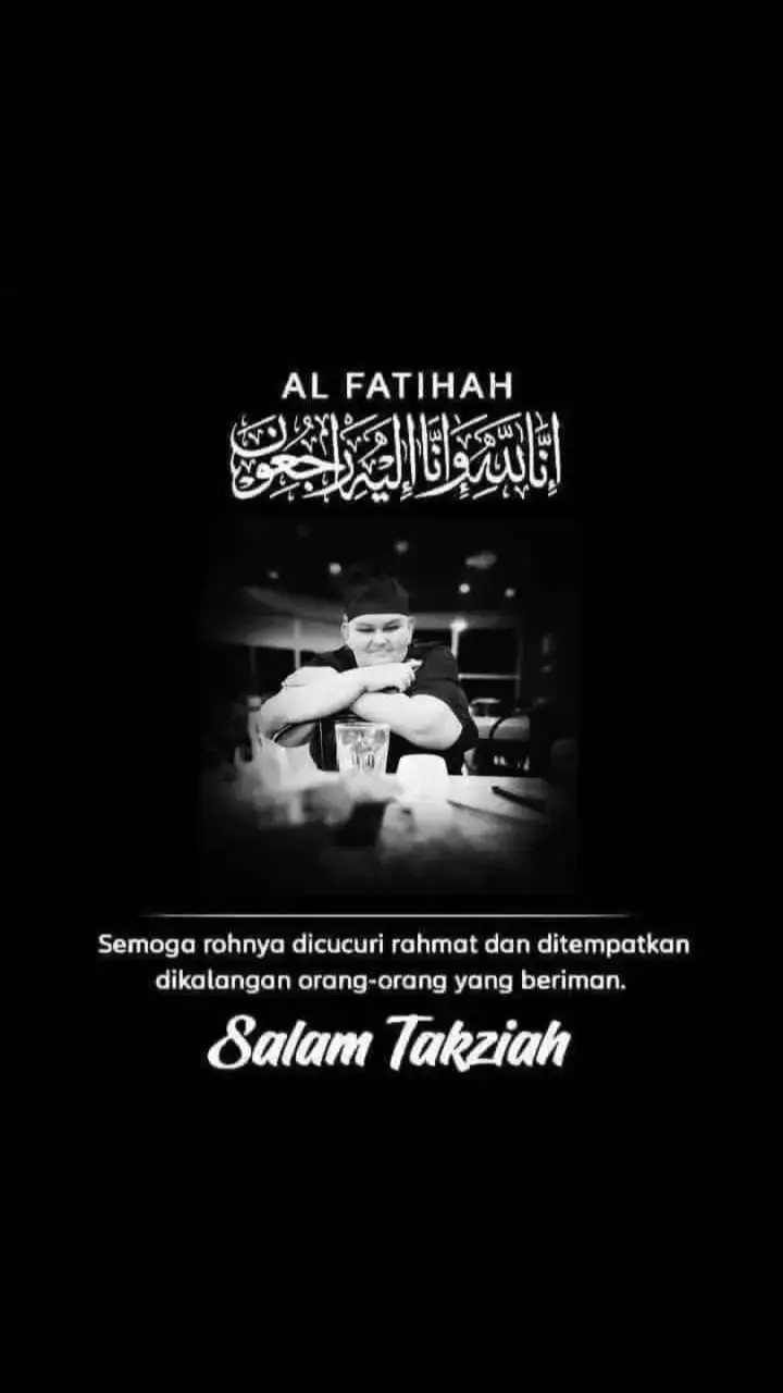 Al Fatihah untuk sahabat kita abang Man Kulim Peninnggg yg baru meninggal dunia.. Semoga roh beliau dicucuri rahmat dan ditempatkan di kalangan yang beriman #mankulimpeninggg #alfatihahmankulim  #tiktokmalaysia🇲🇾 #viralvideo #trending #viral #salamtakziahbuatkeluargaarwah #semogaditempatkandikalanganorg2ygberiman #alfatihah 