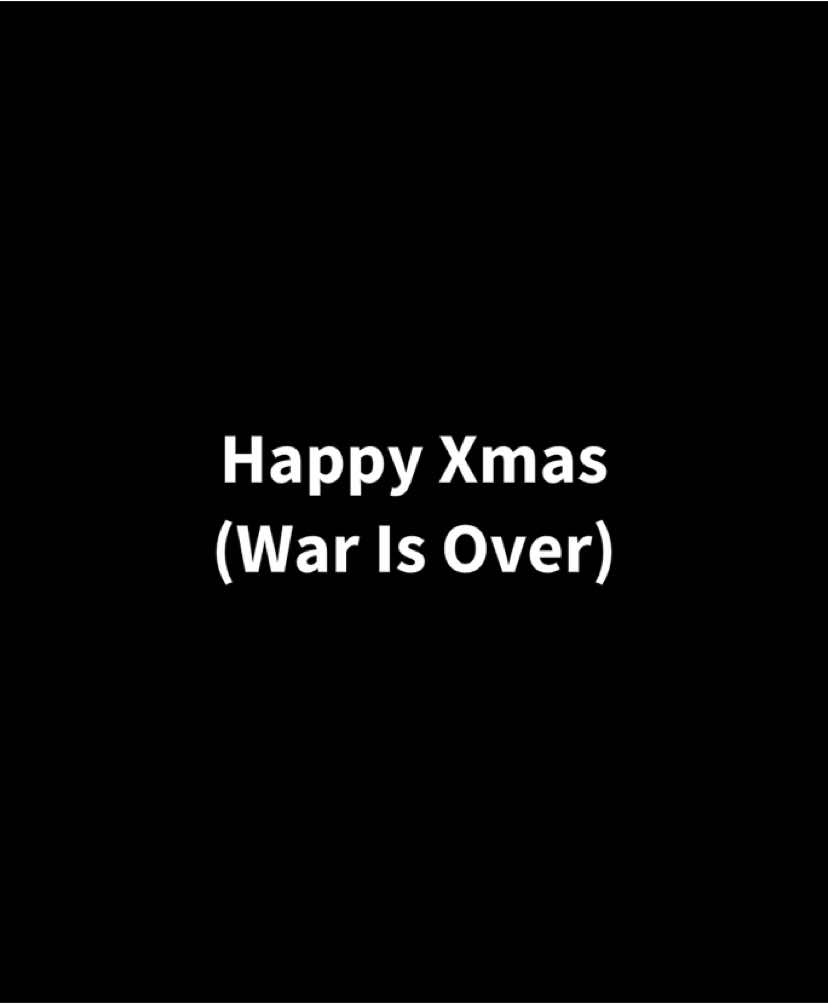 Happy Xmas (War Is Over). | #fyp #lyrics #christmas 