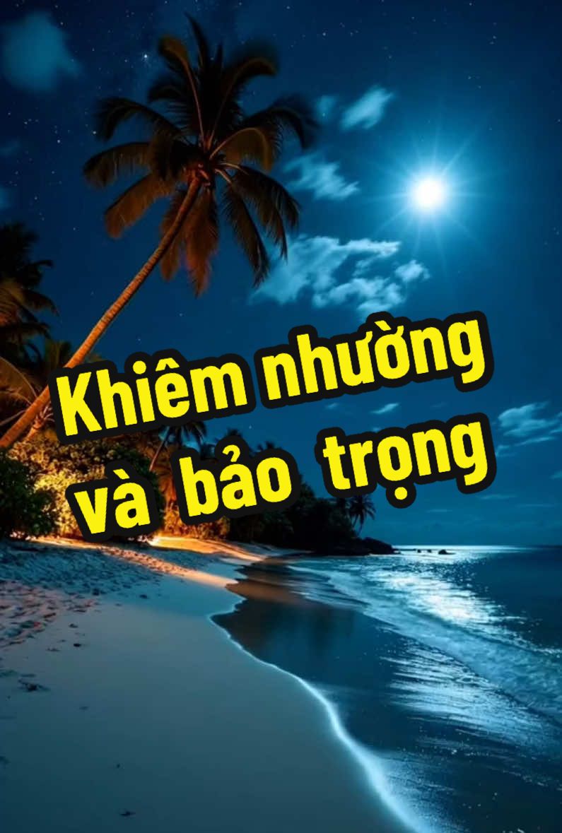 Khiêm nhường và bảo trọng