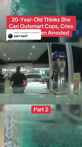Replying to @Angela Part 2| 20-Year-Old Thinks She Can Outsmart Cops, Cries to Mom when Arrested #cops #crime #crimetok #crimetiktok #truecrime #truecrimetok #truecrimetiktok #copsoftiktok #fouryou #fypppppppppppppp 