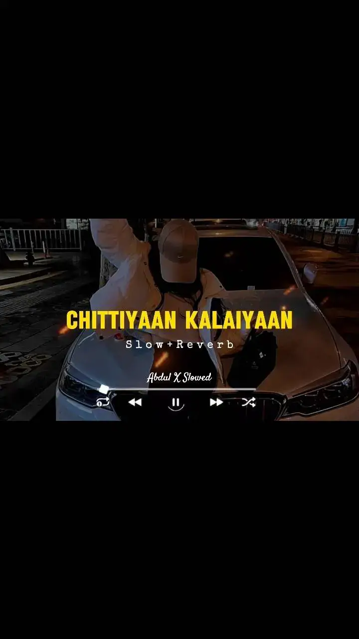 Chittiyaan Kalaiyaan Full Song Slowed and Reverb 👀🙈🎧 #viral #trending #foryoupage #punjabisong #slowedsongs #slowedandreverb #fyp #foryou #abdulxslowed 