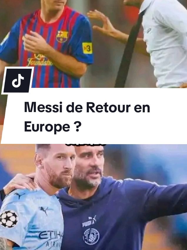 Le retour de Lionel Messi en Europe ? #barcelona #barçaontiktok #gardiola #macherstercity #lionelmessi #messifans #footballtiktok 