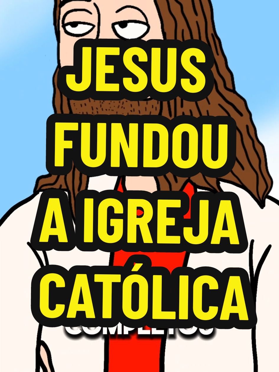 Jesus fundou a igreja católica. . . . . . #catolicos #biblia #deus #jesus #fyp #ateismo 