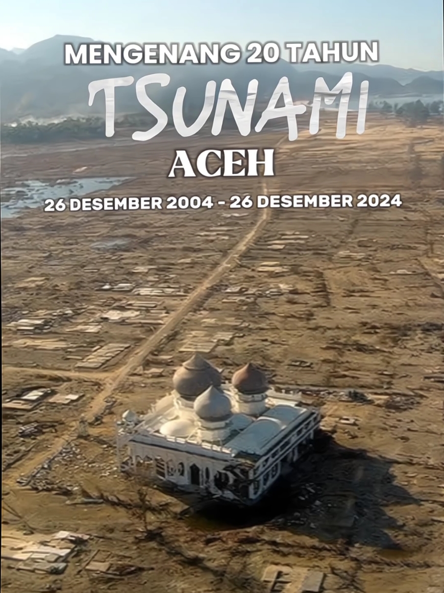 ga kerasa udh 20 tahun yg lalu 🥺🥀#tsunamiaceh2004 #aceh #fyp #xyzbca 