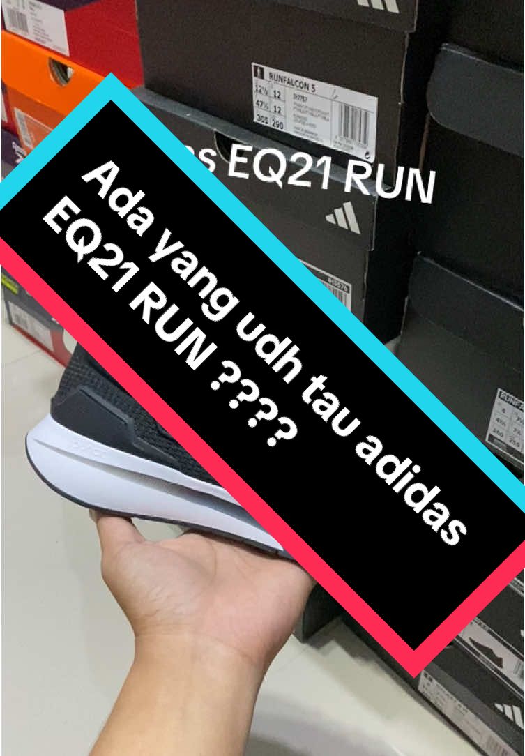 Sepatu adidas EQ21 RUN #zafranos #sepatuoriginal #diracunintiktok #fujiian #adidas 