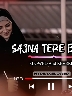 Sajna Tery Bina (slowed+Reverb) #fyp #slowedandreverb #sadsong #newsong #romanticsong #lovesong #brokenheart #2025trend #newviraltrend #tiktokviraltrend #videotogoviral #greentiktok #100kviewsvideo #tiktokpakistan #viralsong #newtrend #mostviralvideo #verysadsound #hyderxslowed 