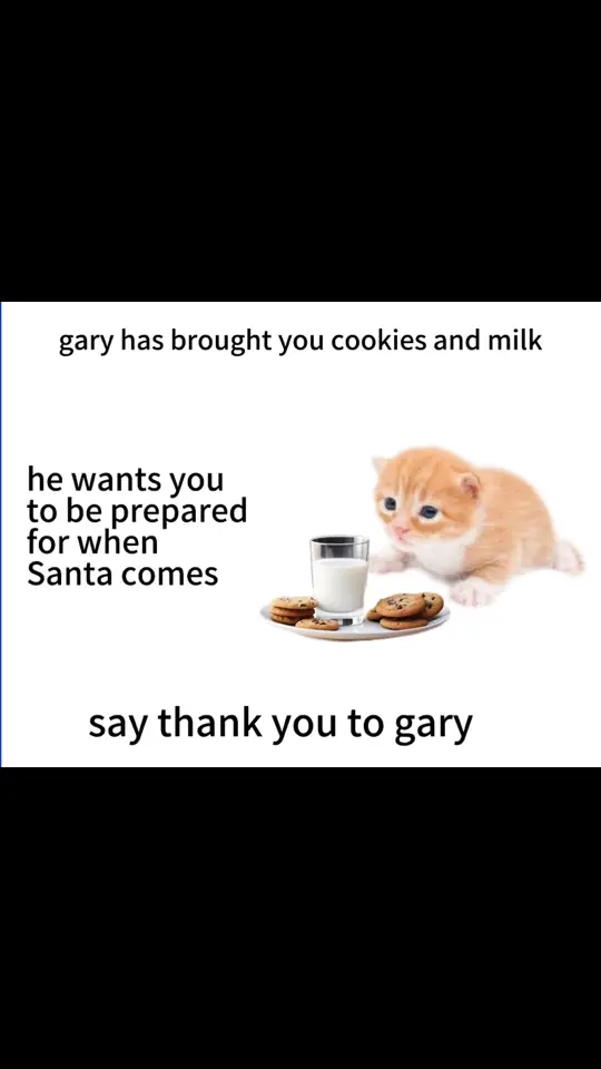 thank you gary 🍪🥛