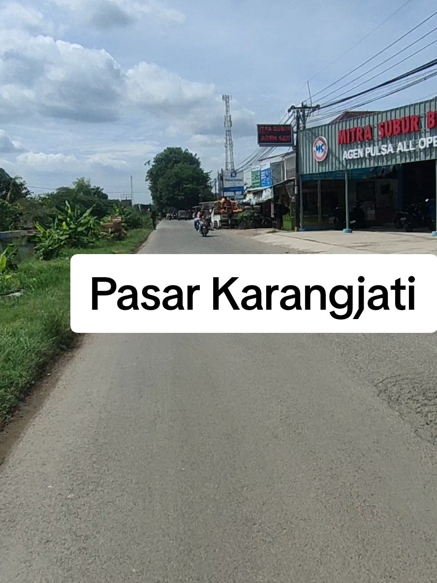 pasar karang jati Karawang  📍Jl.karang jati.kec pedes, kab Karawang  #pasar #pasarkarangjati #karawamg #2024 