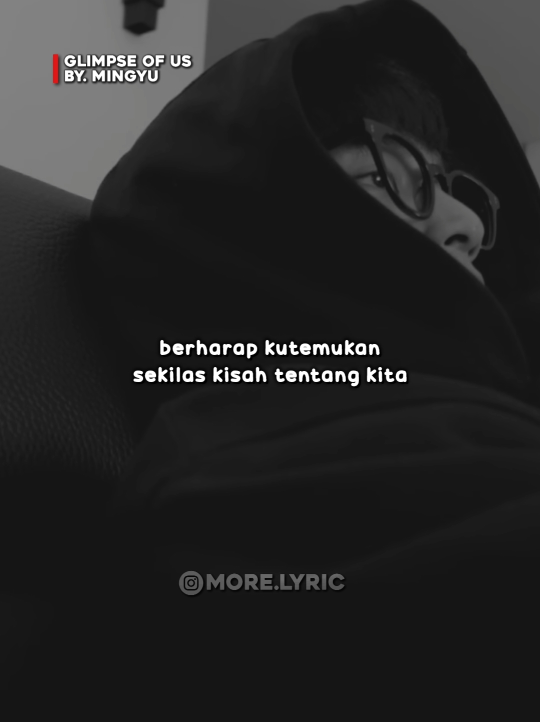 — ᝰ.  sempurna bukan berarti hubungan itu berhasil » song : GLIMPSE OF US - MINGYU » repost? tags  @more.lyric (maaf jika ada kesalahan kata) » save? comments  - post hashtags ↴  #𝐌𝐎𝐑𝐄_𝐋𝐘𝐑𝐈𝐂 #kpop #kpoplirik #kpoplyrics #kpopedits  #kpopaesthetic #fanedit #multifandom #kpopsongs #kpopliterasi #vidlir #videolirikkpop #kpoptumblr #lirikkpopindo #vidlirkpop #explorepage #up  #reels #reelsintagram #mingyu #seventeen #karat #seventeenlirik #glimpseofus #glimpseofusmingyu 