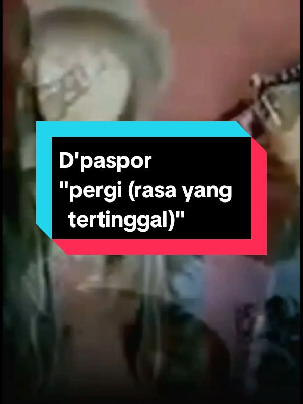 D'paspor - Pergi (Rasa Yang Tertinggal) #fypシ #dpaspor #noexit #pergi #rasayangtertinggal #musicvideo #liriklagu #fypage 