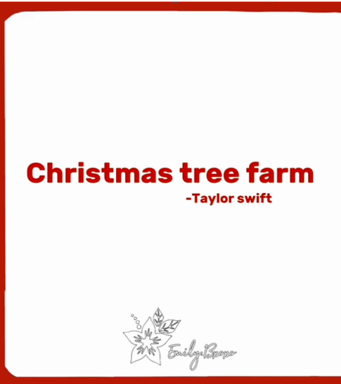 Christmas tree farm -Taylor swift | #fypツ #viral #viralvideos #christmastreefarm #christmas #taylorswift #emily13xoxo #CapCut 