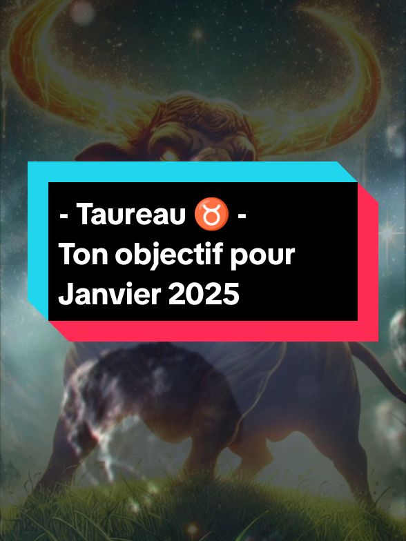 - Taureau ♉ - Ton objectif pour Janvier 2025 #taureau  #horoscope  #seigneurdeszodiaques  #signeduzodiaques 