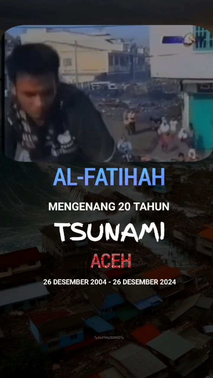 Alfatihah #tsunamiaceh 