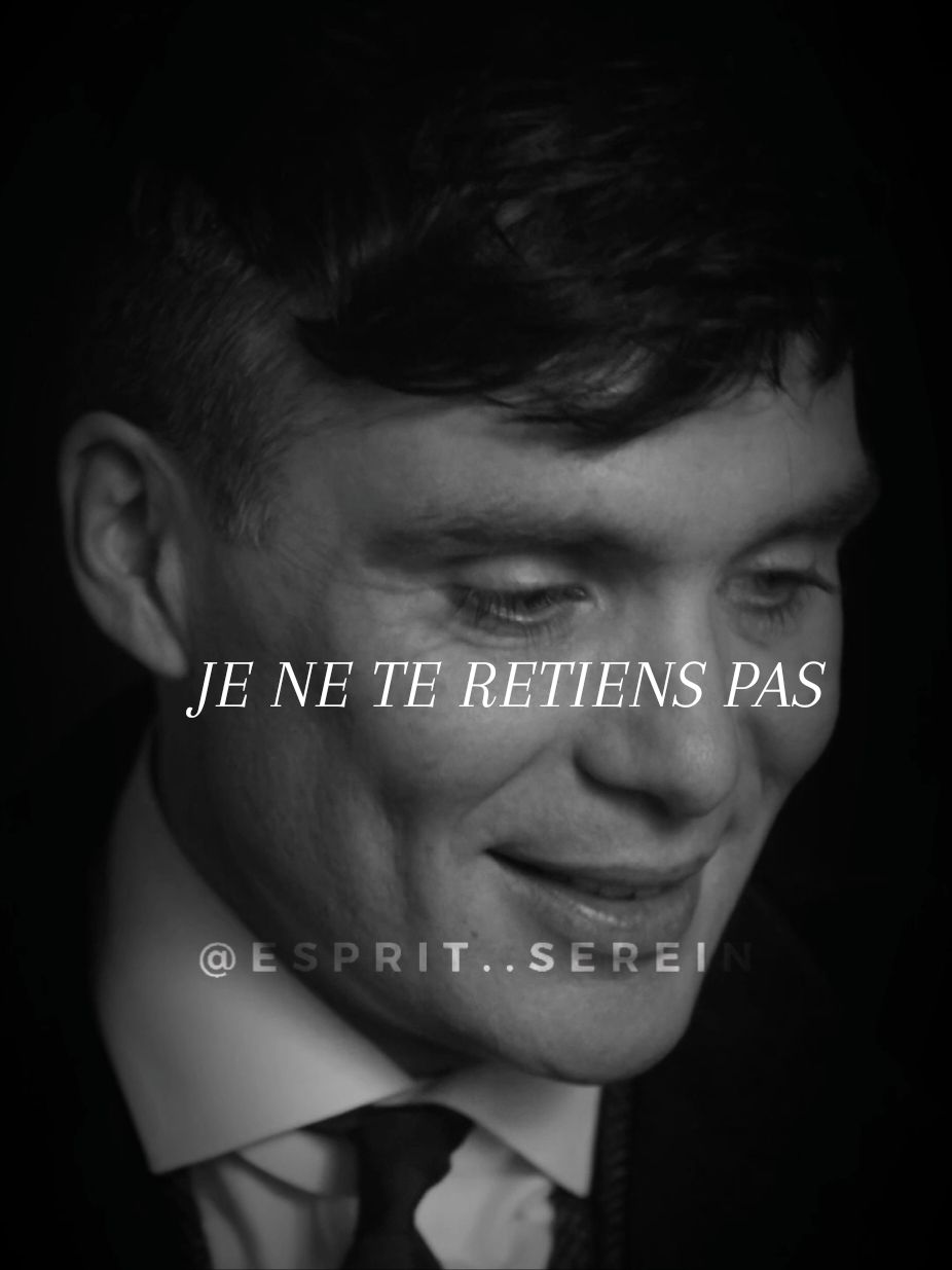 Je ne te retiens pas  #thomasshelby #shelby #citation #motivation #confianceensoi #success 