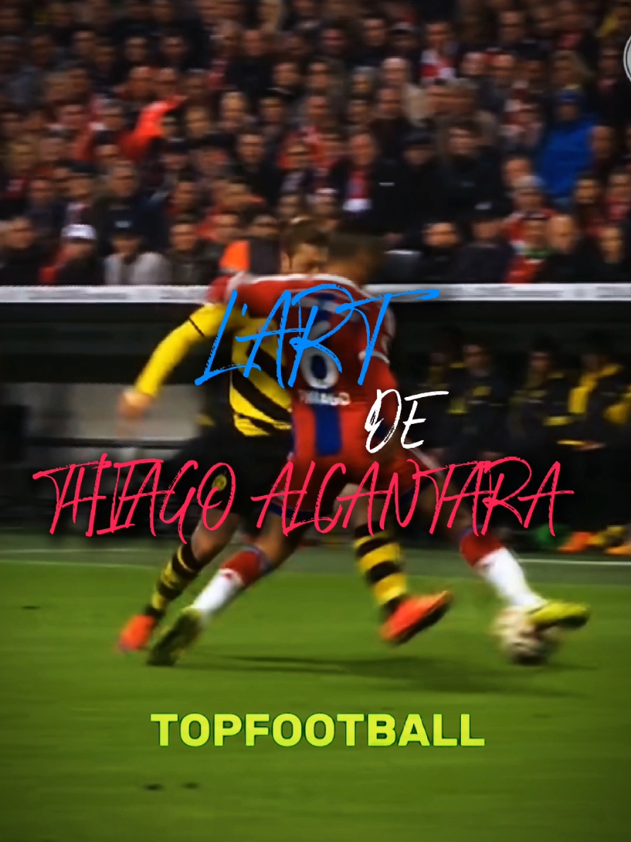 l'art de thiago alcantara🇪🇦🪄#footballtiktok #footballedit #thiagoalcantara @𝐌𝐀𝐒𝐓𝐄𝐑 𝐊𝐋 @SCARDINHO @yanis.2y @ADAMFCB92 