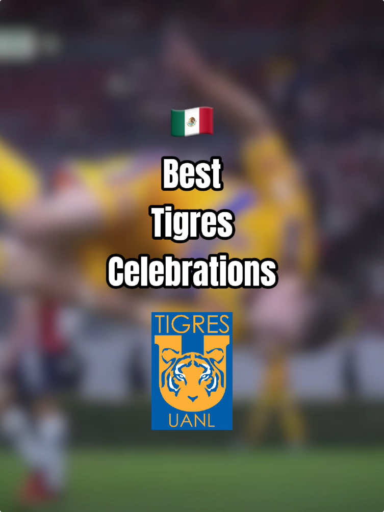 Tigres Best Celebrations 🇲🇽 Mexico #Mexico #LigaMx #Tigres 