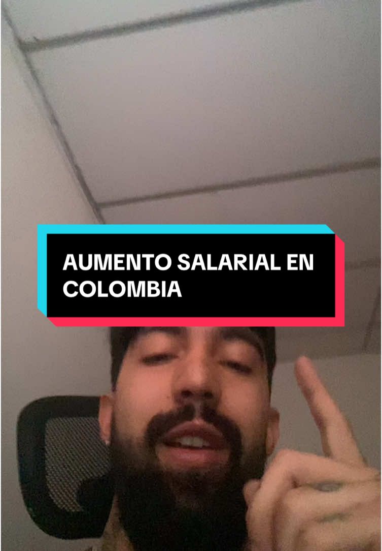 AUMENTO SALARIAL EN COLOMBIA ☝️🧐