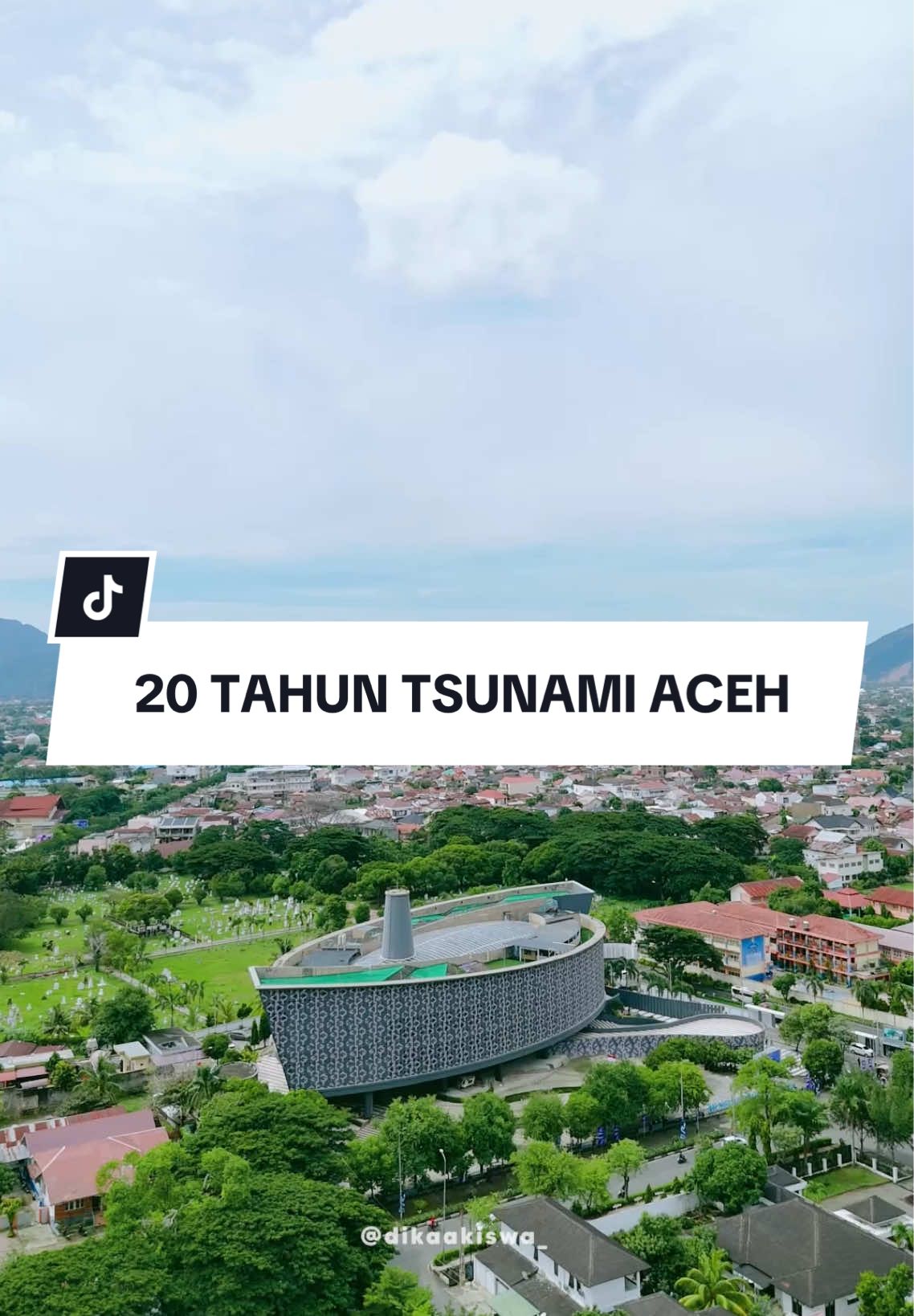 26 Desember 2004 - 26 Desember 2024 (2 Dekade) Mengenang Tsunami Aceh… Alfatihah untuk seluruh korban🤲🏻 #fyp #foryoupage #4u #xybca #fypviral #viral #aceh #bandaaceh #acehbesar #tsunami #20tahuntsunamiaceh