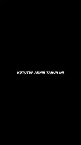 #CapCut kututup akhir tahun ini #story #storytime #katakata #storywa 