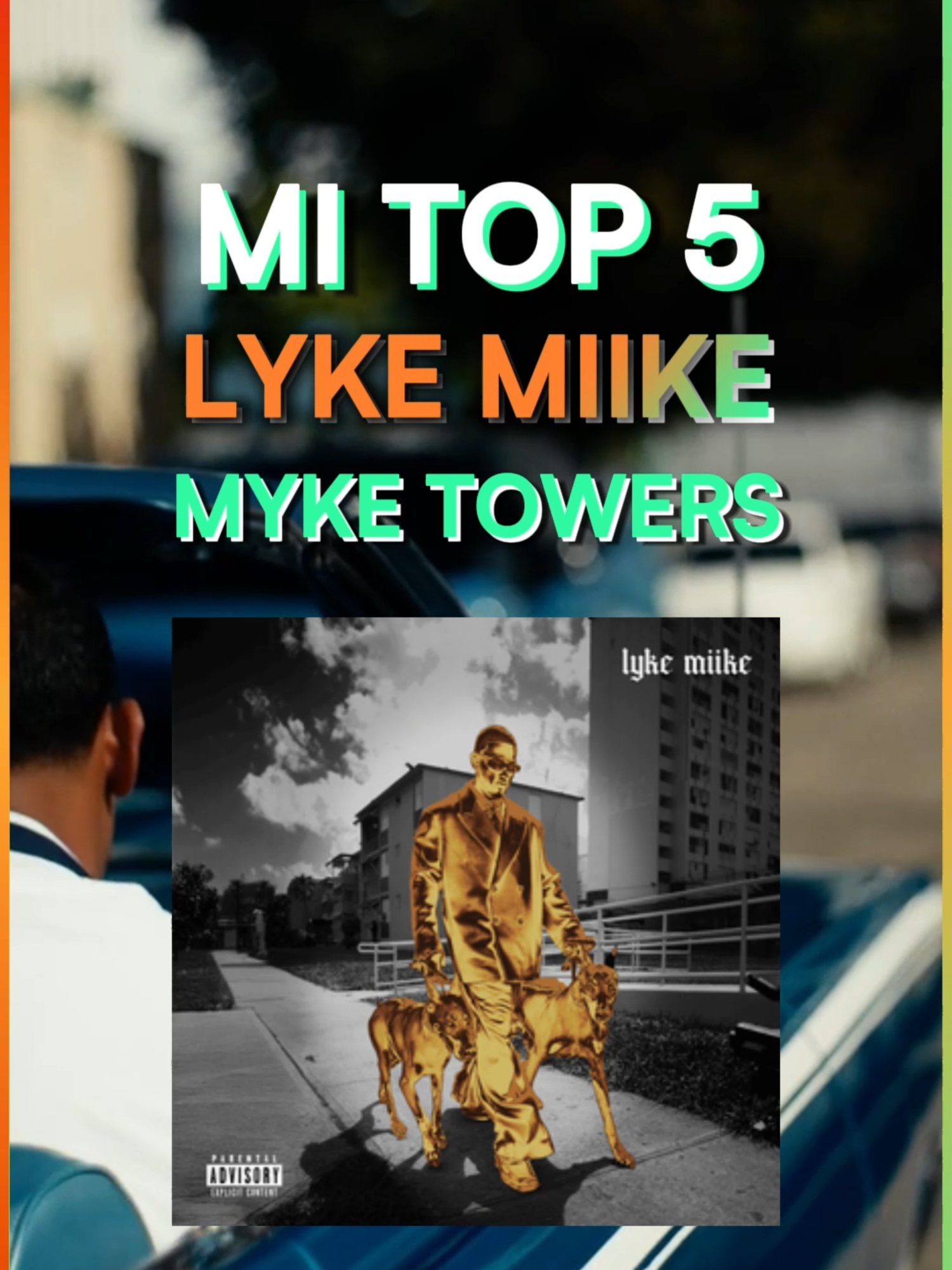 Mi top 5 de LYKE MIIKE de MYKE TOWERS ¿Qué te pareció el álbum del Young Kingz? #myketowers #lykemiike #lykemike #youngkingz  Myke towers lyke miike - myke towers nuevo album - myke towers eladio