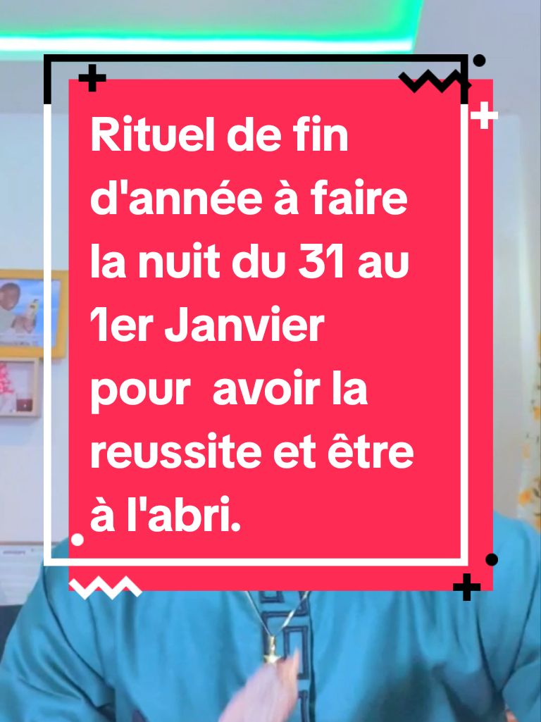 Rituel de fin d'année à faire la nuit du 31 au 1er Janvier pour  avoir la reussite et être à l'abri de tous les dangers. EPISODES2. #recette #pourtoi #spirituality #recettefacile #spiritualtiktok 