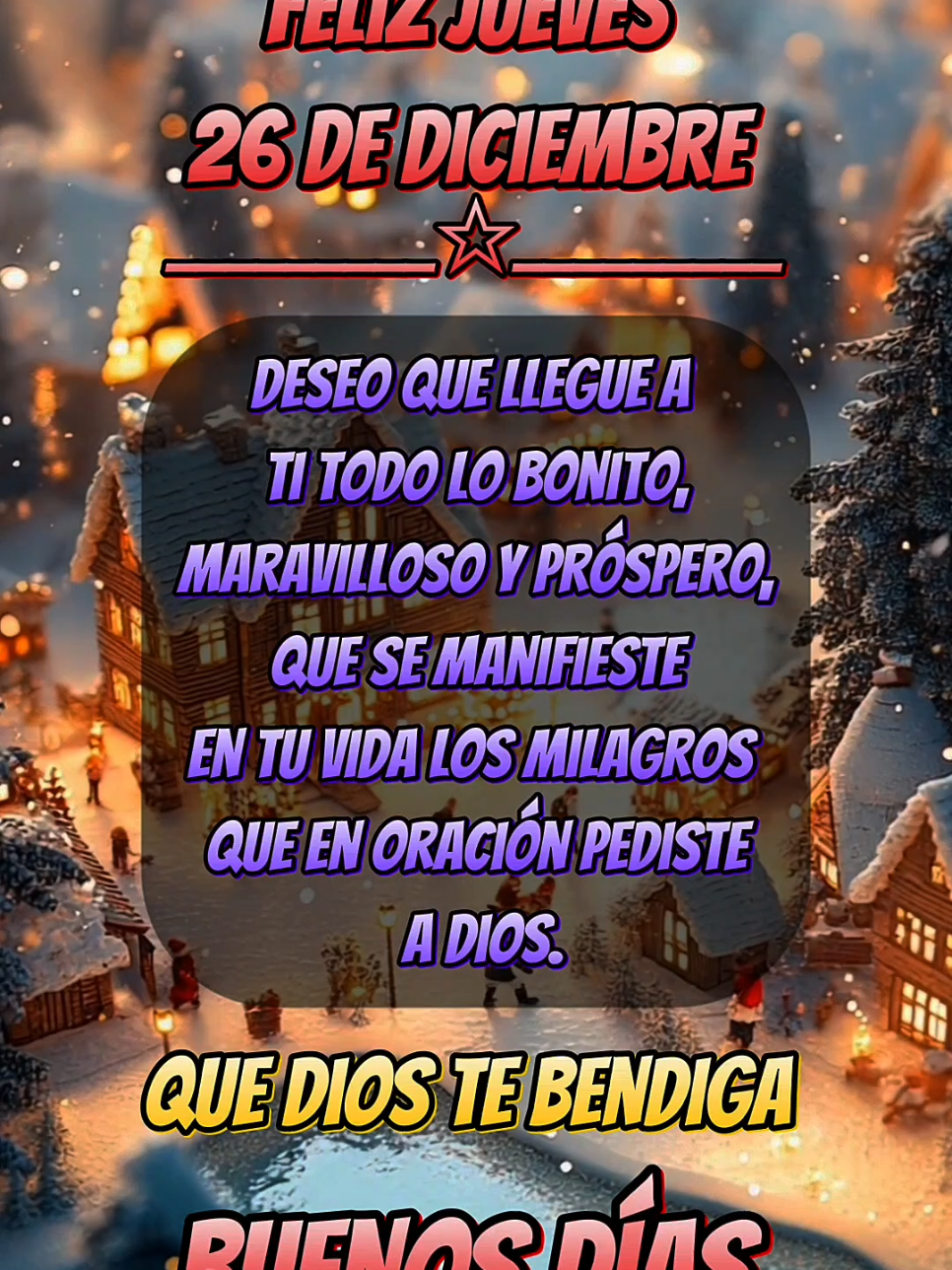 Buenos Días! Feliz Jueves 26 de Diciembre! #buenosdias #buenosdiasporlamañana #felizdia #felizjueves #navidad #navidadentiktok #diciembre #feliznavidad