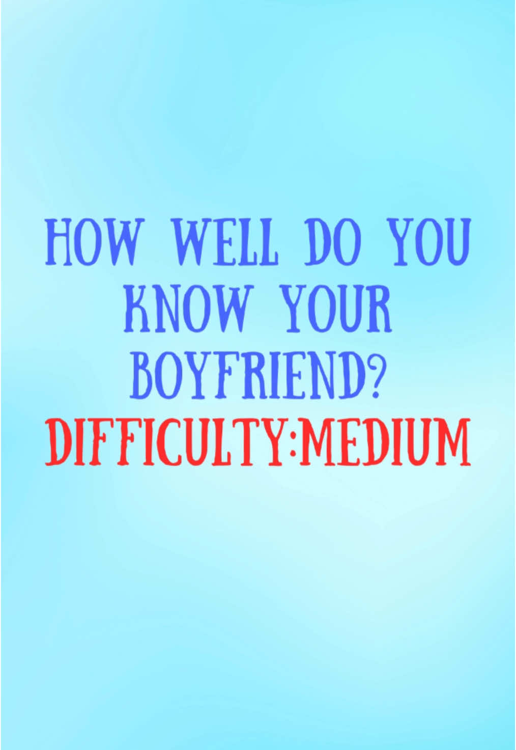 How well do you know your boyfriend? 😏🙈💙Difficulty Medium #dailyquizzes #couplequestionschallenge #datenightideas #bfgfquiz #tiktokgames #couplequiz #couplequestions #wouldyouratherquestions #creatorsearchinsights 