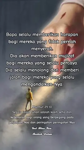 Good Morning  Mazmur 25:10 God Bless You  Berkah Dalem  Follow :  IG : @reyre99 Tiktok : @_indonesia_99 #katolik #katolikindonesia #quatesalkitab #firmanbaik #katakatarohani #videorohanikristen #storyrohanikristen #storyrohanikatolik #lagukristenrohanii #godblessyouall #renungankristen #inspirasikristen #lagurohani #yesuskristus #storyfirmantuhan #firmantuhan #kristenprotestan #lagurohanikristen #kristenkatolik #katolikindonesia #ayatalkitabharian #fypシ #fyp #foryoupageviralシ゚ #motivasihidup #motivasi #motivasirohani  #mujizatitunyata #mujizattuhan #tiktokfirmantuhan #tiktokindonesia #tiktokkatolik #tiktokrohani #tiktokmotivasi #TikTokPromote #tiktokfyp #tiktokhits #tiktoknews #tiktokviral #tiktokviralvideo #tiktoktrend