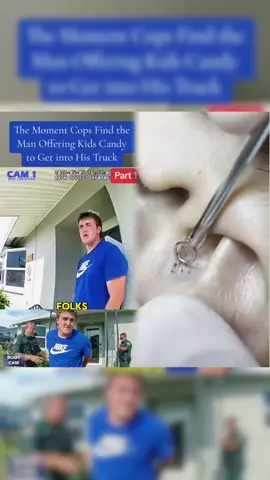The Moment Cops Find the Man Offering Kids Candy to Get into His Truck #cops #police #viral #usa