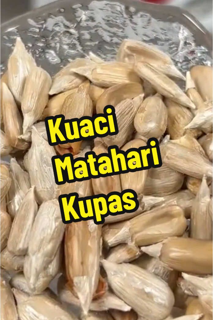 #kuaci matahari kupas #sesuai buat snack #pelbagai snack  #enak #sesuai jamuan kawan #kuih perayaan #