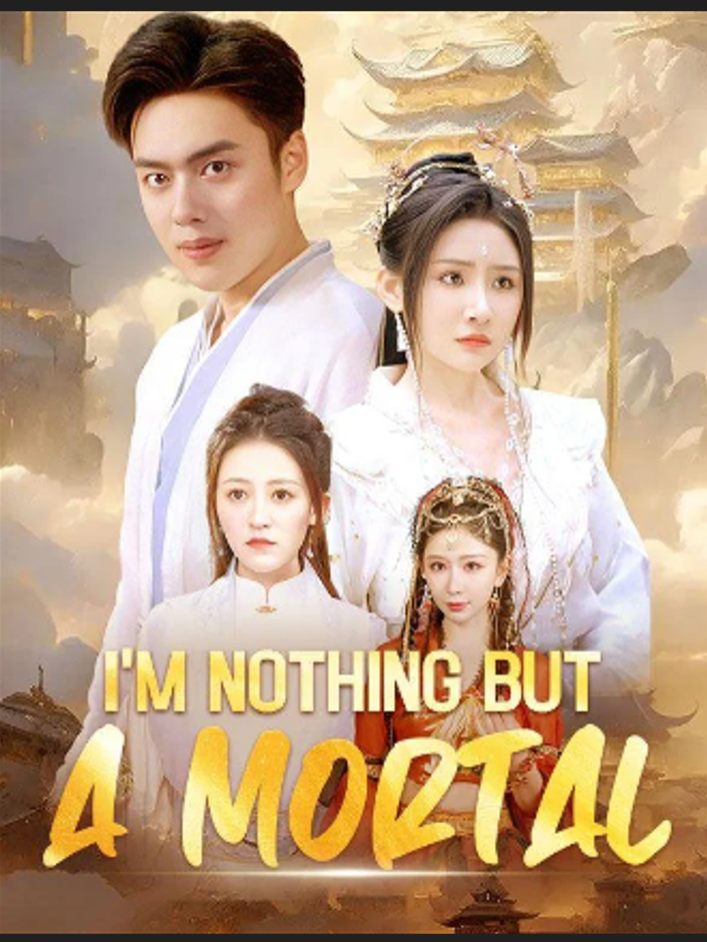 Im nothing but a mortal eps 16 #FYP #shortdrama #fyp #fypシ