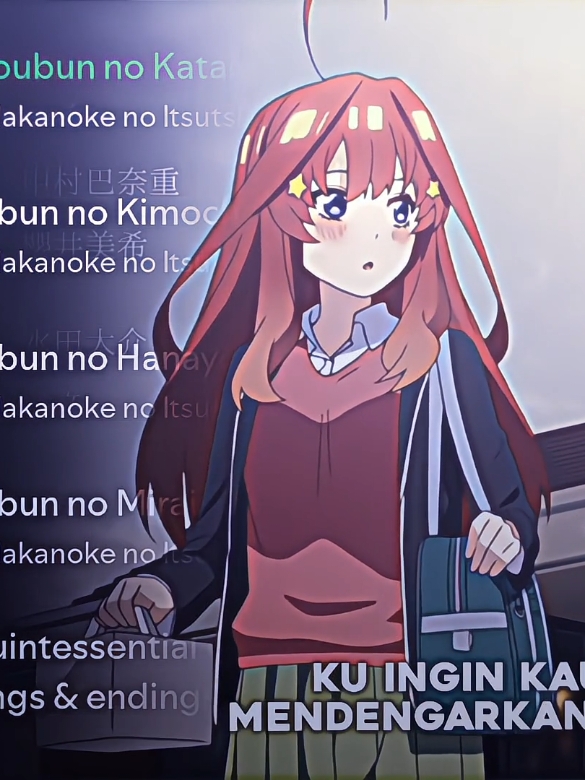 gotoubun no katachi versi Indonesia  full di yt:FlaminggoProjectIdol #gotoubunnohanayomeseason2 #gotoubun_no_hanayome #nakanomiku #xyzcba #animeedit #gotoubunnohayanome 