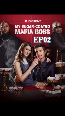 《My Sugar-coated Mafia Boss》EP02 #reelshort#RSboost#goodshort#drama#shortfilm#dramaplay#shorts#romance#shortdrama#fyp#foryou#TrueLove#Love#lovestory #dramatiktok #dramalover#couple#sundayvibes#billionaire#dramatiktok#dramatiktok#tiktokshortfilm#shortstories