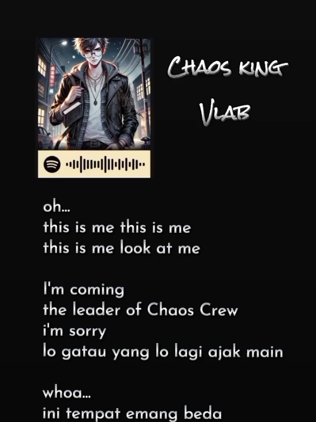 lagu ini milik ketua chaos kita  @arya_mohan7 ❤️‍🔥 🎶song: chaos king - vlab lagu ini bisa didengarkan di spotify vlab /koreksi lirik : 