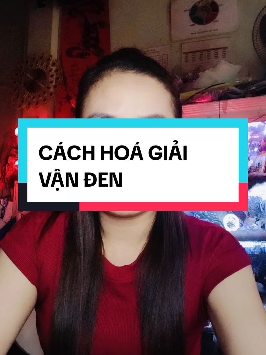 CÁCH HOÁ GIẢI VẬN ĐEN