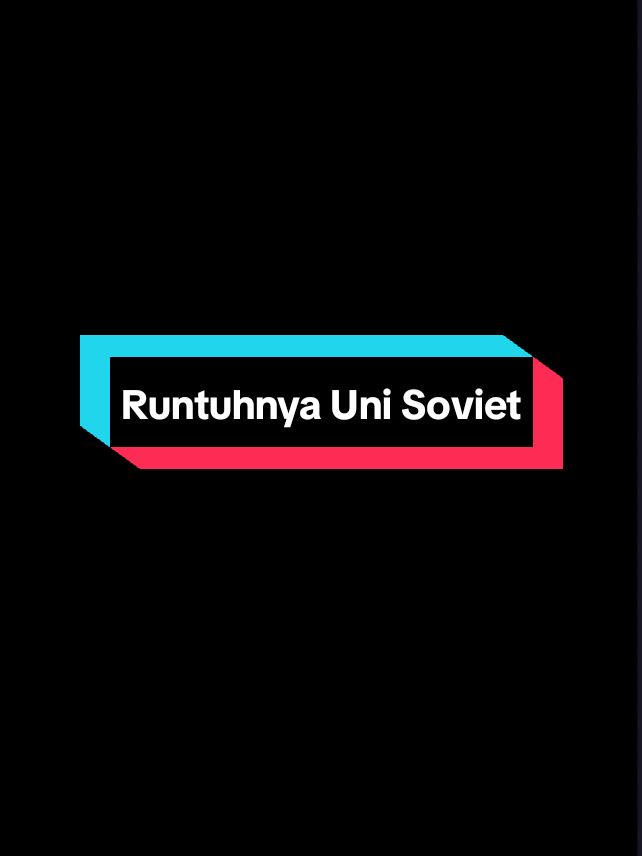 Uni Soviet runtuh pada 1991 akibat krisis ekonomi, reformasi Gorbachev, dan nasionalisme. Pada 26 Desember, Uni Soviet dibubarkan, membentuk 15 negara merdeka.😁 - - - #history #beranda #unisoviet #trending #fyp 