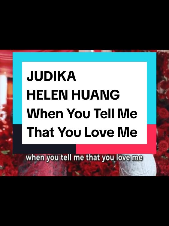 WHEN YOU TELL ME THAT YOU LOVE ME  (Dipopulerkan oleh Diana Ross, tahun 1991) Cover by : Judika & Helen Huang Pencipta : Albert Hammond & John Bettis #whenyoutellmethatyouloveme_judikahelenhuang #whenyoutellmethatyouloveme  #judikahelenhuang  #judika  #helenhuang  #alberthammond  #johnbettis  #coverlagu  #liveperformance  #weding  #longervideos #musiknusantara #musiklegendaris #oldies #oldiesbutgoodies #lagukenangan #lagukenanganindah #laguenakdimasanya #lagujadul #zethshammyapalem