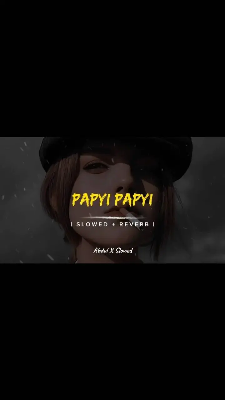 Papyi Papyi La La La 🥵🔥 Slowed and Reverb 🎧🎶🖤 #slowedandreverb #english #bassboosted #bass #slowed #foryou #abdulxslowed 