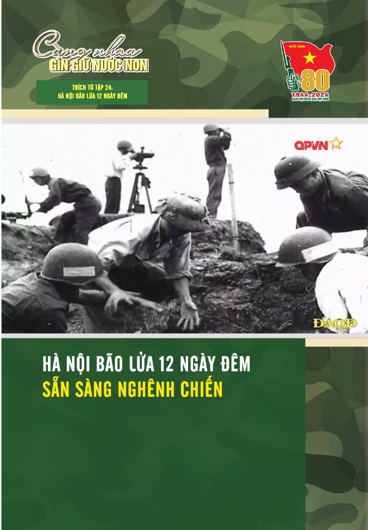 Quân và dân Hà Nội cùng các địa phương đã sẵn sàng! #cungnhaugingiunuocnon #80namQĐNDVN #qpvn #phimtailieulichsu #dienbienphutrenkhong 