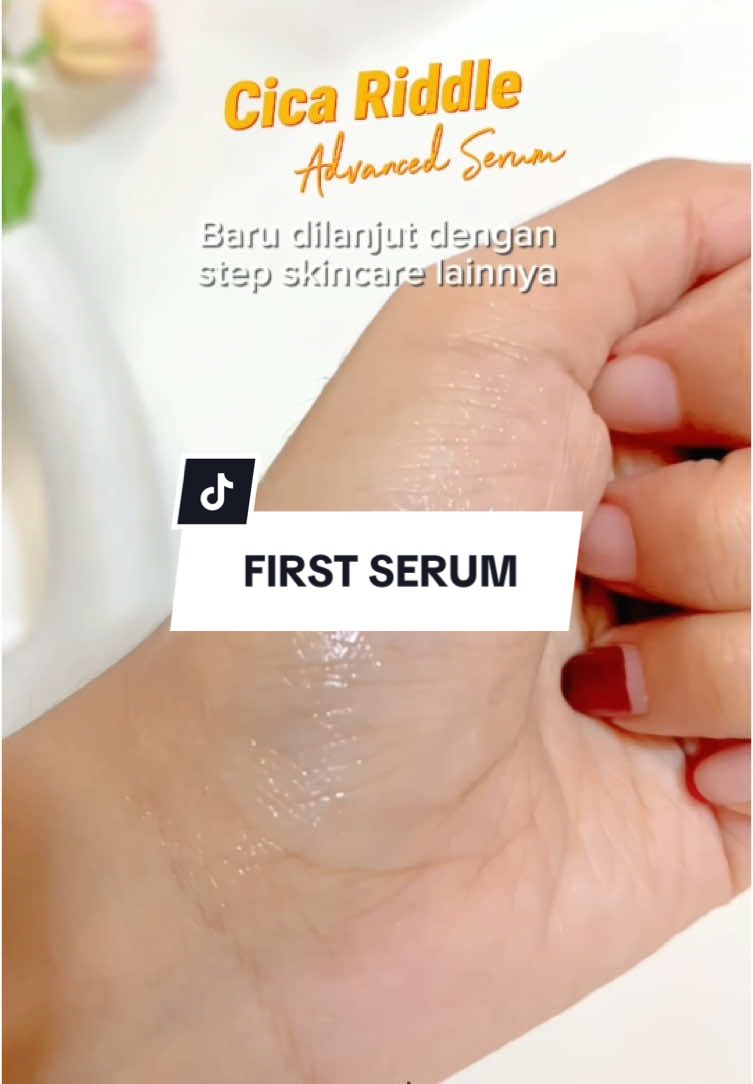 First Serum of Cica Riddle Jadi ini dia beberapa produk yang bisa di layering dengan serum Cica Riddle ya!😜❤️ #fyp #produklokal #myseries #skincareroutine #cicariddle 