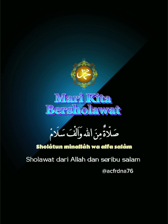 Mari bersholawat  #allahumma sholli 'ala syaidina Muhammad  wa 'ala alaihi syaidina Muhammad 