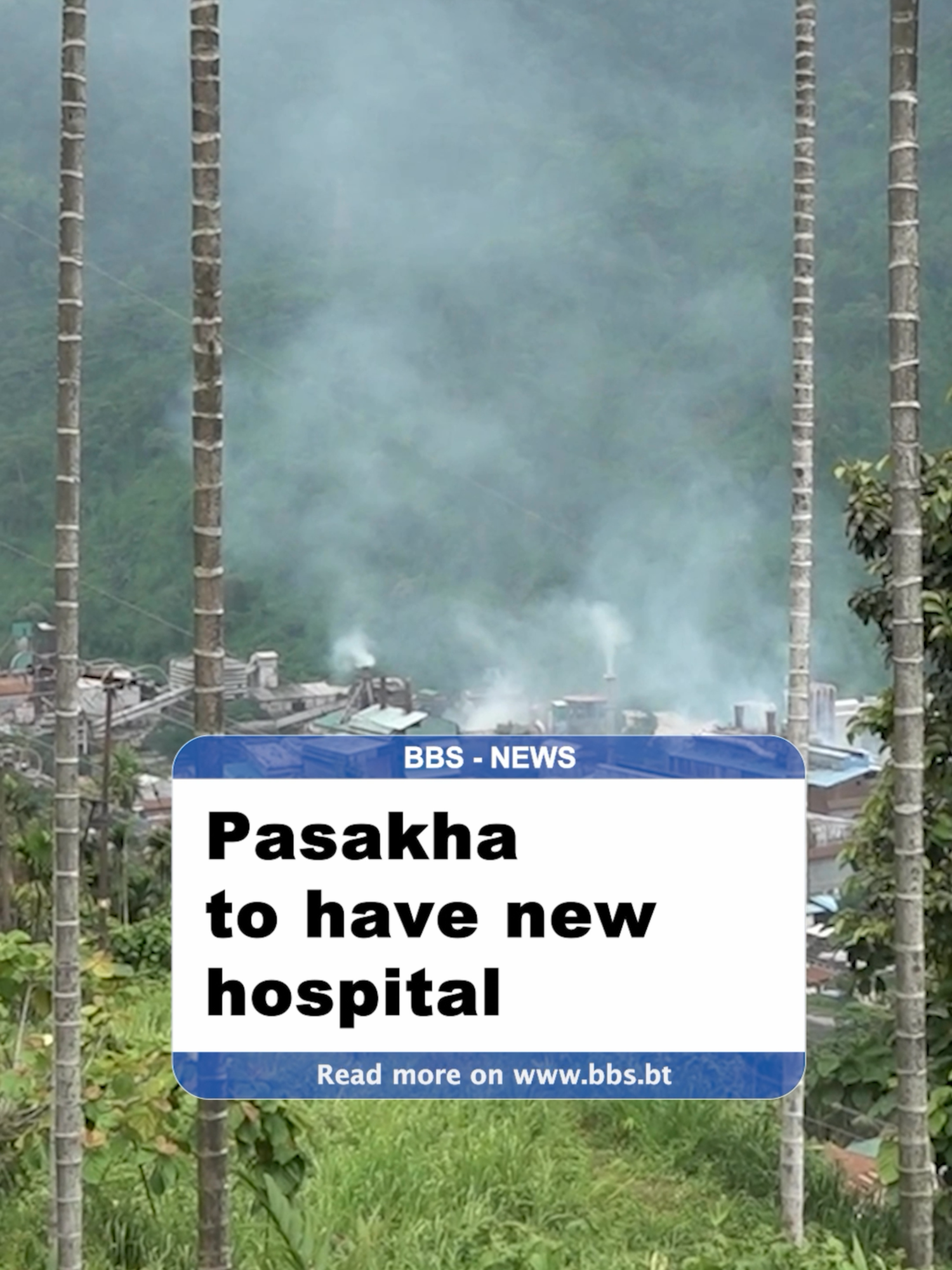 𝗣𝗮𝘀𝗮𝗸𝗵𝗮 𝘁𝗼 𝗵𝗮𝘃𝗲 𝗻𝗲𝘄 𝗵𝗼𝘀𝗽𝗶𝘁𝗮𝗹 The need for a hospital in Pasakha in Phuentshogling has become crucial due to the growing population in the area. Recognising the need, Phuentshogling Thromde has begun the design and estimation work for the much-needed facility. #health #bbsnews