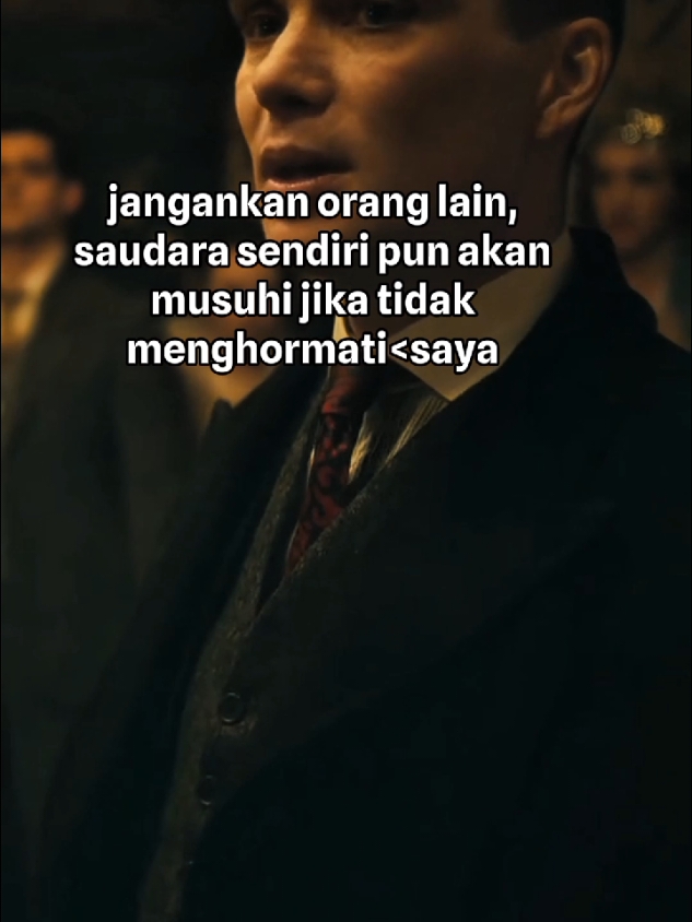 saudara menurut'ku hanya7ah,S4mpah#fyp #thomasshelby #viralvideo 