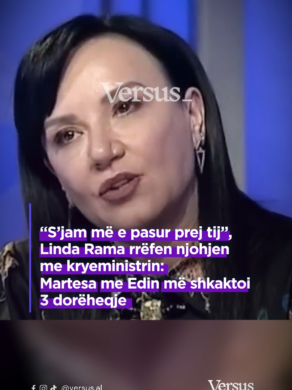 “S’jam më e pasur prej tij”, Linda Rama rrëfen njohjen me kryeministrin: Martesa me Edin më shkaktoi 3 dorëheqje Per me shume klikoni STORY @versus.albania • • • #Versus #VersusAl #VersusAlbania #VersusLajme  #VersusNews #VersusMedia #QendrojmePerballe #RaportimlPaanshem 