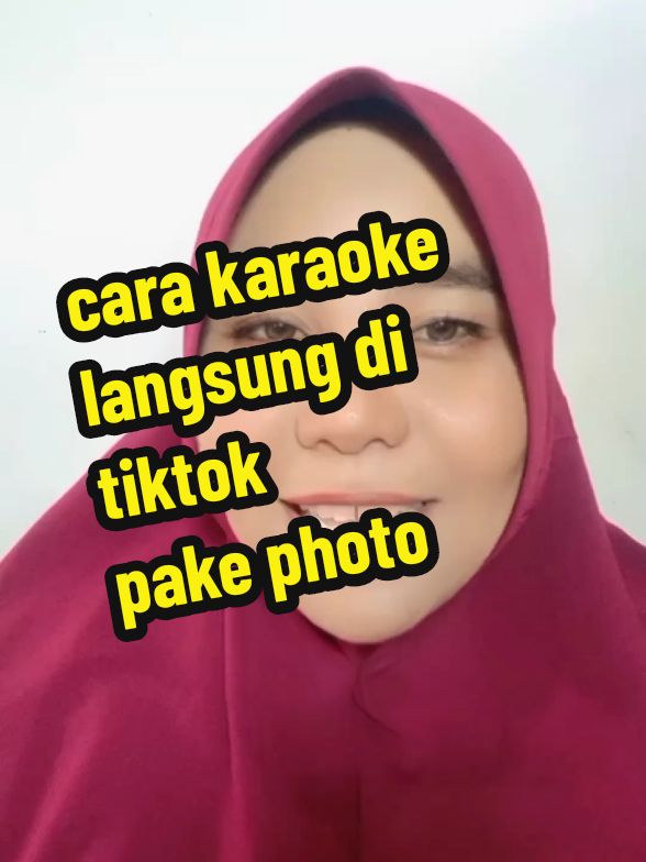 Cara Karaoke langsung di tiktok pake Fhoto #tutorial #karaoketiktok #edukasitiktok #videolebihpanjang #karaoke 